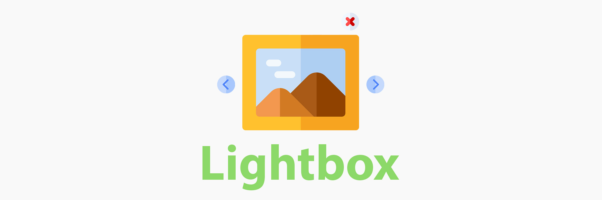 Illustration showing a photo with the navigation arrows on either side and closing button in top right corner. It represents the lightbox.